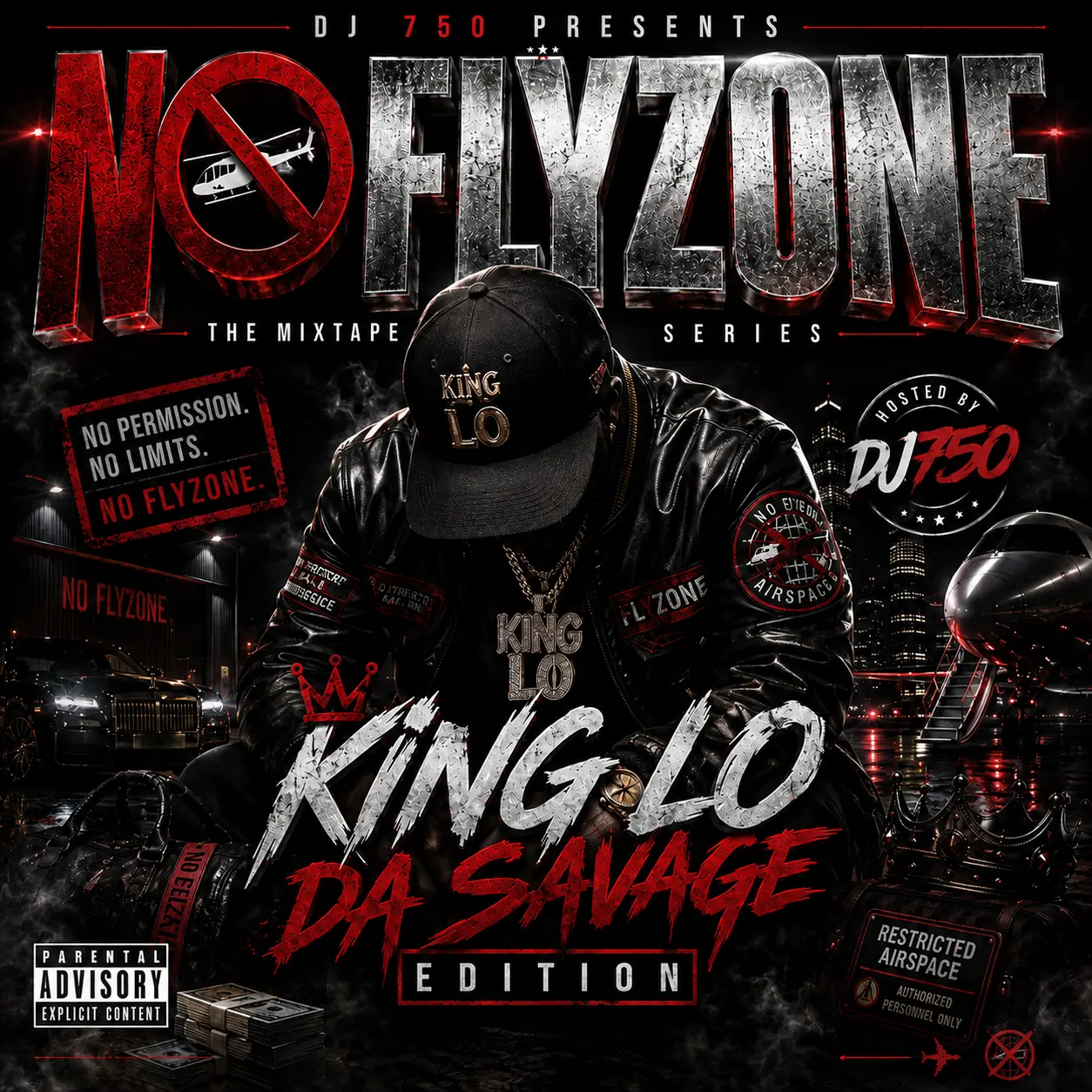 Dj 750 Presents - No FlyZone Mixtape "King Lo Da Savage" Edition